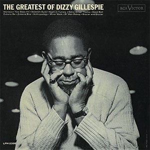 DIZZY GILLESPIE / ディジー・ガレスピー / Greatest Of Dizzy Gillespie