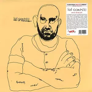 LOL COXHILL / ロル・コックスヒル / EAR OF THE BEHOLDER - 180g LIMITED VINYL