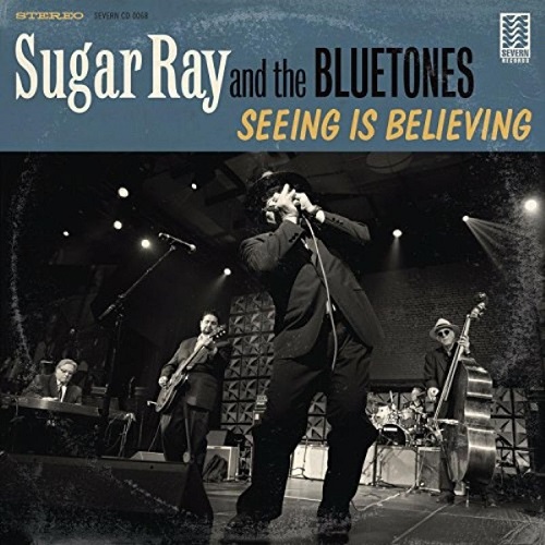 SUGAR RAY & THE BLUETONES / シュガー・レイ・アンド・ザ・ブルートーンズ / SEEING IS BELIEVING