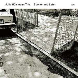 JULIA HULSMANN / ジュリア・ハルスマン / Sooner And Later