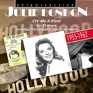 JULIE LONDON / ジュリー・ロンドン / Cry Me A River(2CD-R)