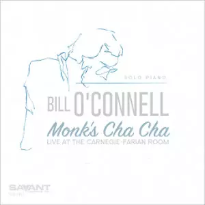 BILL O'CONNELL / ビル・オコンネル / Monk's Cha Cha