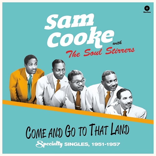 SAM COOKE / サム・クック / COME & GO TO THAT LAND (LP)