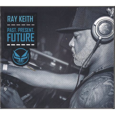 RAY KEITH / レイ・キース / PAST, PRESENT & FUTURE