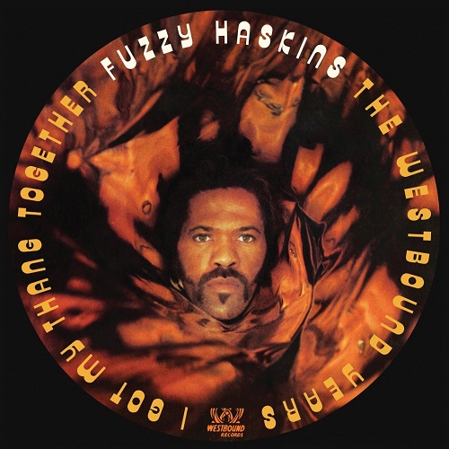 FUZZY HASKINS / ファズィー・ハスキンス / I GOT MY THANG TOGETHER