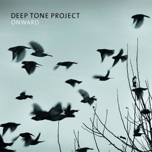DEEP TONE PROJECT / ディープ・トーン・プロジェクト / Onward