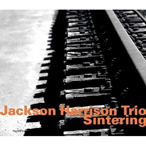 JACKSON HARRISON / Sintering