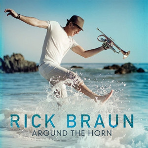 RICK BRAUN / リック・ブラウン / Around The Horn