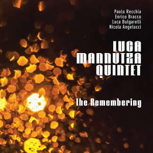 LUCA MANNUTZA / ルーカ・マンヌッツァ / Remembering