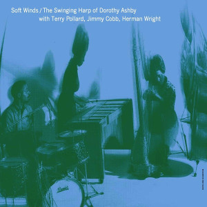 DOROTHY ASHBY / ドロシー・アシュビー / Soft Winds: the Swinging Harp(LP/140g)
