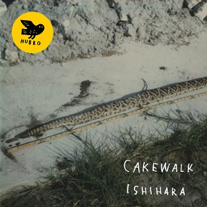 CAKEWALK  / ケイクウォーク / Ishihara