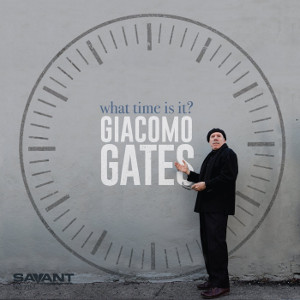 GIACOMO GATES / ジャコモ・ゲイツ / What Time Is It?