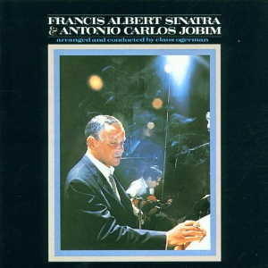 FRANK SINATRA / フランク・シナトラ / Francis Albert Sinatra & Antonio Carlos Jobim(50TH ANNIVERSARY EDITION) 