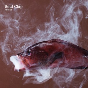 SOUL CLAP / ソウル・クラップ / FABRIC 93