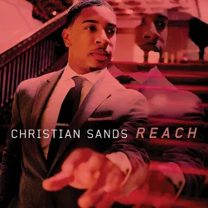 CHRISTIAN SANDS / クリスチャン・サンズ / Reach