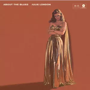 JULIE LONDON / ジュリー・ロンドン / About The Blues(LP/180g)