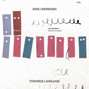 アルヴェ・ヘンリクセン / Towards Language(LP+CD)