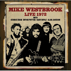 MIKE WESTBROOK / マイク・ウェストブルック / Live 1972