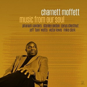 CHARNETT MOFFETT / チャーネット・モフェット / Music from Our Soul