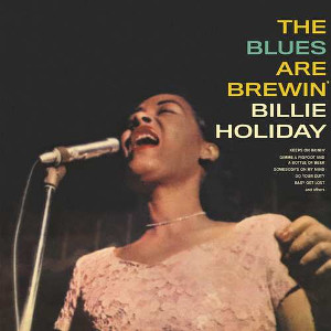BILLIE HOLIDAY / ビリー・ホリデイ / Blues Are Brewin(LP/140g)