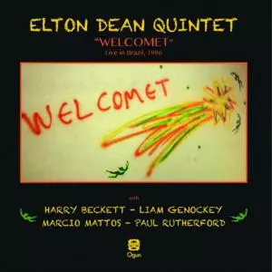 ELTON DEAN / エルトン・ディーン / Welcomet - Live In Brazil, 1986 