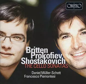 DANIEL MULLER-SCHOTT / ダニエル・ミュラー=ショット / BRITTEN, PROKOFIEV & SHOSTAKOVICH: CELLO SONATAS 