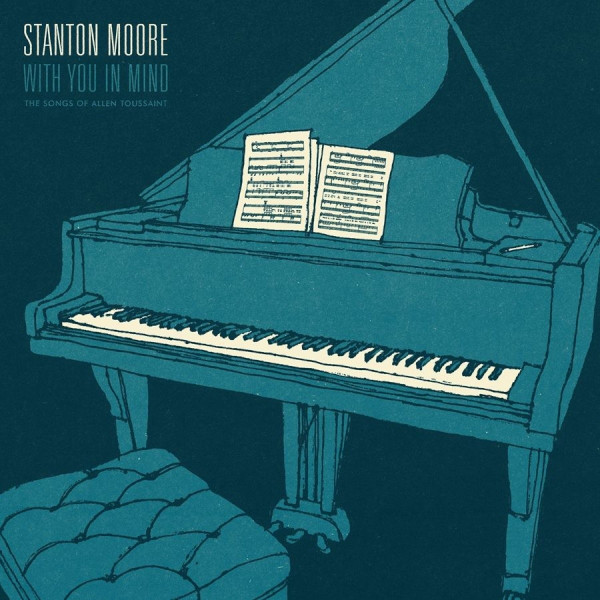 STANTON MOORE / スタントン・ムーア / With You In Mind