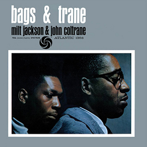 JOHN COLTRANE / ジョン・コルトレーン / Bags & Trane(LP/180g/MONO)