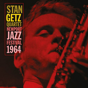 STAN GETZ / スタン・ゲッツ / Newport Jazz Festival '64