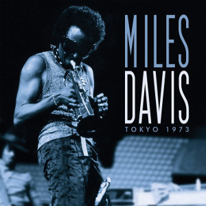 MILES DAVIS / マイルス・デイビス / TOKYO 1973(2LP)