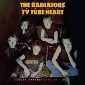 RADIATORS FROM SPACE / ラジエーターズ・フロム・スペース / TV TUBE HEART (40TH ANNIVERSARY EDITION)