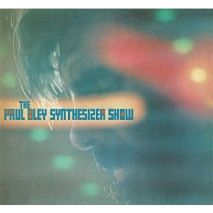 PAUL BLEY / ポール・ブレイ / Paul Bley Synthesizer Show