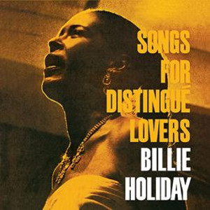 BILLIE HOLIDAY / ビリー・ホリデイ / Songs For Distingué Lovers + Bonus Album: Body And Soul + 1 Bonus Track