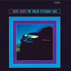 OSCAR PETERSON / オスカー・ピーターソン / Night Train + 5 Bonus Tracks