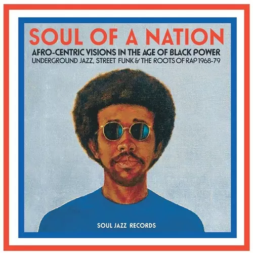 V.A. (SOUL OF A NATION) / SOUL OF A NATION: AFRO-CENTRIC VISIONS IN THE AGE OF BLACK POWER(CD)