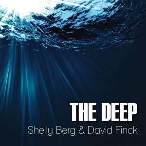 SHELLY BERG & DAVID FINCK / DEEP, THE