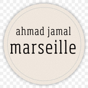 AHMAD JAMAL / アーマッド・ジャマル / Marseille(2LP/180g)