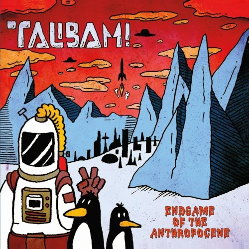TALIBAM! / タリバン / Endgame Of The Anthropocene(LP)
