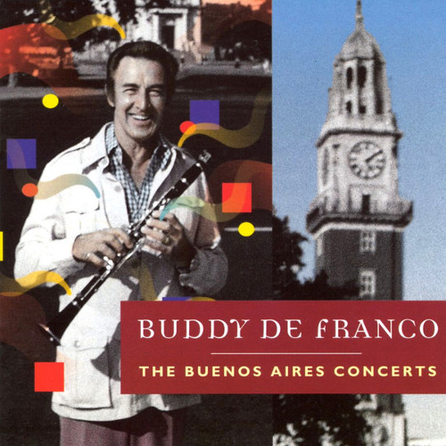 BUDDY DE FRANCO / バディ・デ・フランコ / Buenos Aires Concerts