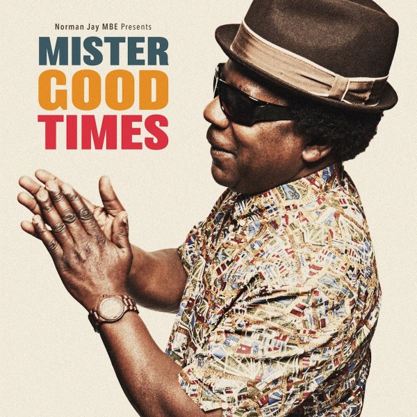 NORMAN JAY MBE / MISTER GOOD TIMES(CD)