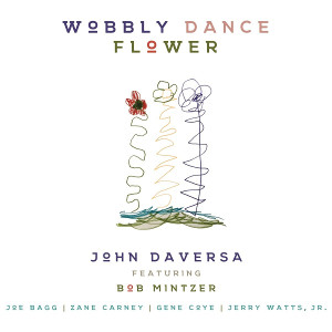 JOHN DAVERSA / Wobbly Dance Flower