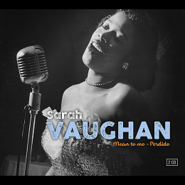 SARAH VAUGHAN / サラ・ヴォーン / Mean To Me - Perdido(2CD)