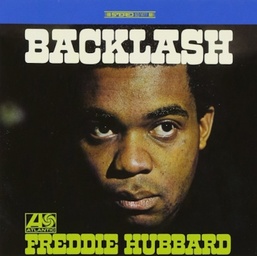 FREDDIE HUBBARD / フレディ・ハバード / Backlash(LP/180g)