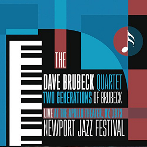 DAVE BRUBECK / デイヴ・ブルーベック / Two Generations Of Brubeck Live At The Apollo Theater, NY, 1973 Newport Jazz Festival
