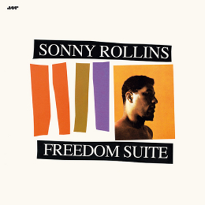 SONNY ROLLINS / ソニー・ロリンズ / Freedom Suite(LP/180g)