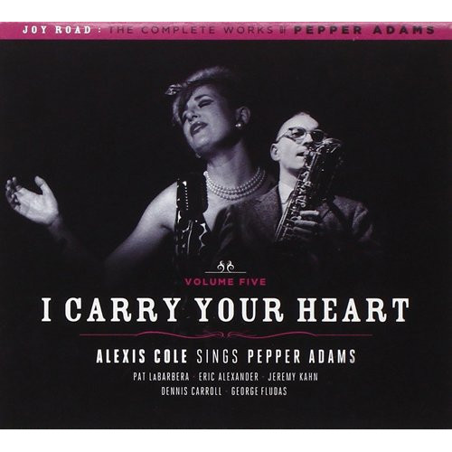 ALEXIS COLE / アレクシス・コール / I Carry Your Heart 