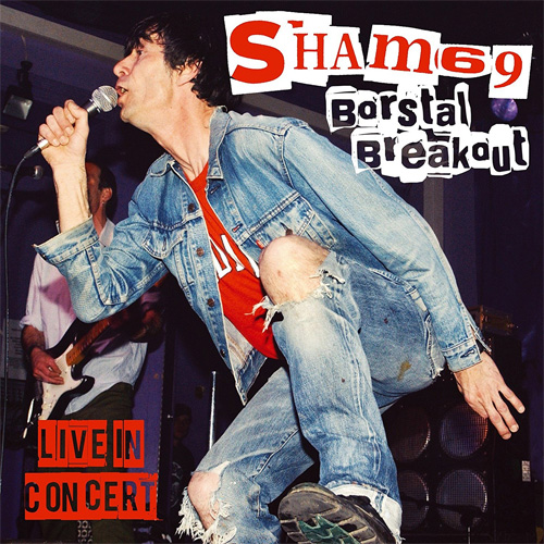 SHAM 69 / シャム69 / BORSTAL BREAKOUT - LIVE IN LONDON (CD+DVD)