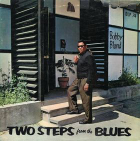 BOBBY BLAND / ボビー・ブランド / TWO STEPS FROM THE BLUES(LP)