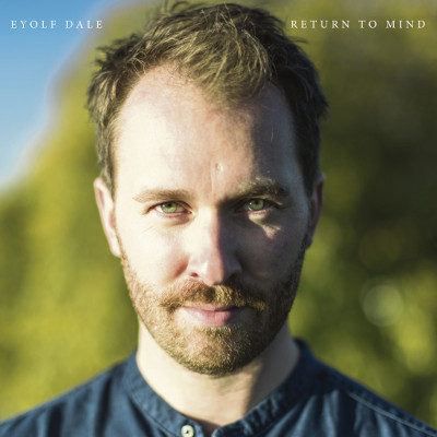 EYOLF DALE / Return to Mind (LP)