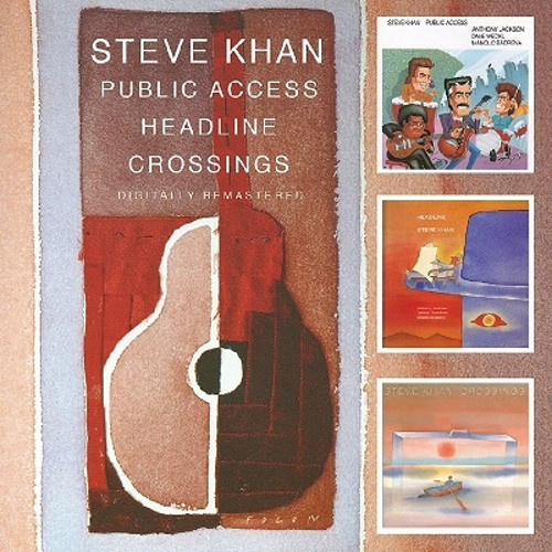STEVE KHAN / スティーヴ・カーン / Public Access / Headline / Crossings (2CD)